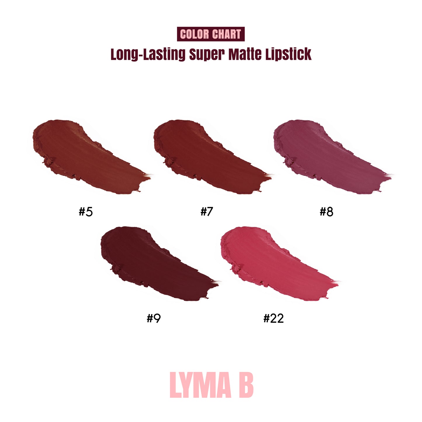 Rouge à lèvres super matte LYMA B